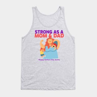 Fathers day gift for single mom Tank Top